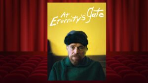 At Eternitys Gate filmhuis bioscoop putten